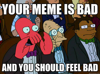 How not to fail at Internet Memes