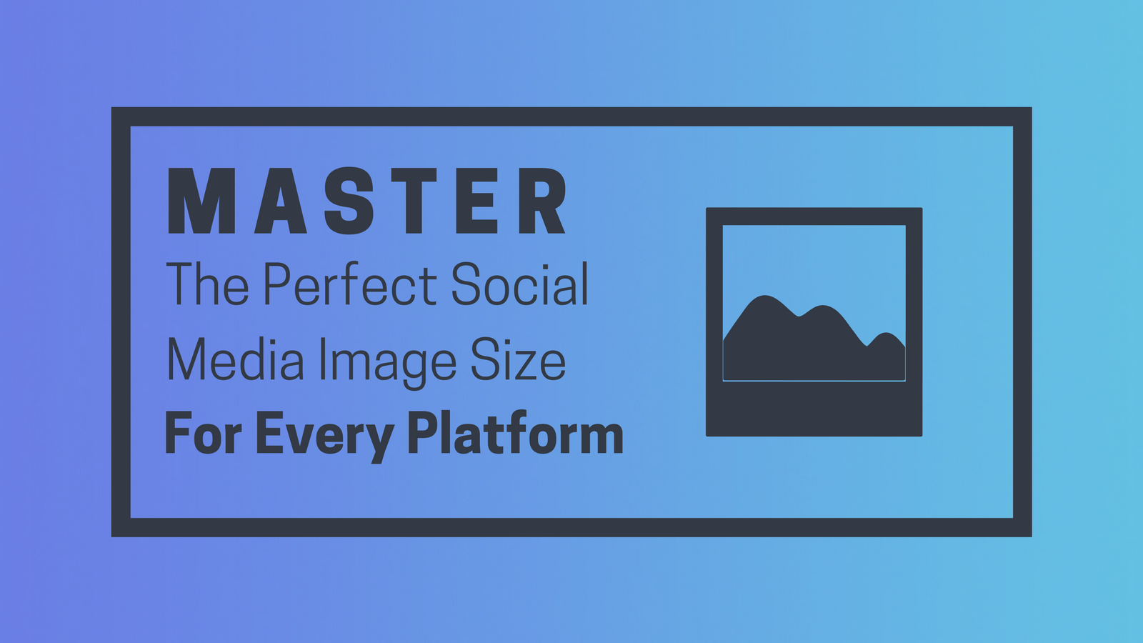 The Magic Rule For Mastering Social Media Images On Every Platform (3).png